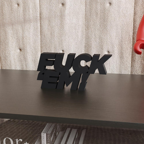 Fuck Em Sign Hypebeast Room Decor